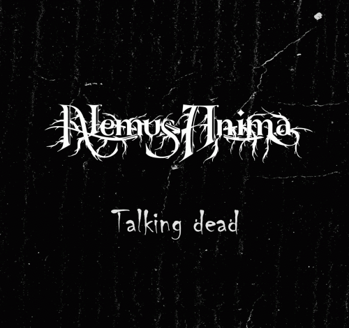 Nemus Anima : Talking Dead